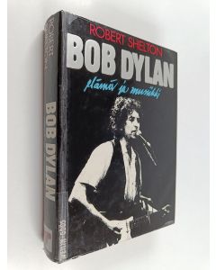 Kirjailijan Robert Shelton käytetty kirja Bob Dylan : elämä ja musiikki