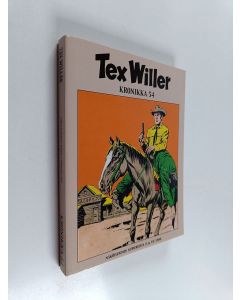 käytetty kirja Tex Willer Kronikka 54 : Lohikäärmeen paluu ; Virginia City