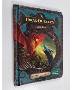 Kirjailijan Michael Dahl käytetty kirja DrakBlod : Drakduellen