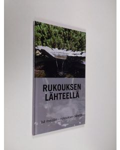 käytetty kirja Rukouksen lähteellä