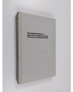 Kirjailijan Desiré Luc Massart & Leonard Kaufman käytetty kirja The Interpretation of Analytical Chemical Data by the Use of Cluster Analysis