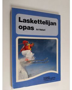 Kirjailijan Ari Nakari käytetty kirja Laskettelijan opas