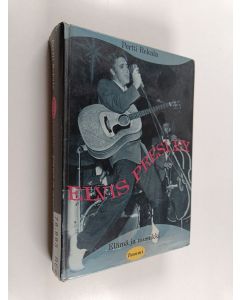 Kirjailijan Pertti Rekala käytetty kirja Elvis Presley : elämä ja musiikki
