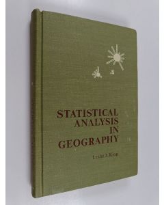 Kirjailijan Leslie J. King käytetty kirja Spatial analysis : a reader in statistical geography