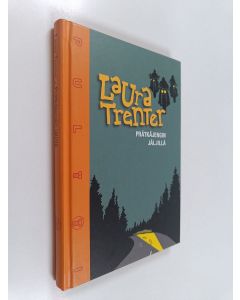 Kirjailijan Laura Trenter käytetty kirja Prätkäjengin jäljillä