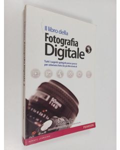Kirjailijan Scott Kelby käytetty kirja Il libro della fotografia digitale 3