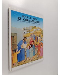 Kirjailijan Joelle Chabert käytetty kirja Koululaisen kuvaraamattu
