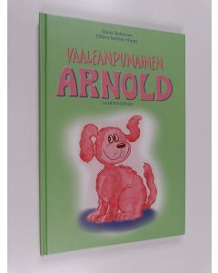 Kirjailijan Marja Siekkinen käytetty kirja Vaaleanpunainen Arnold ja muita satuja