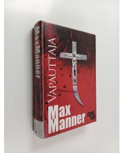 Kirjailijan Max Manner käytetty kirja Vapauttaja