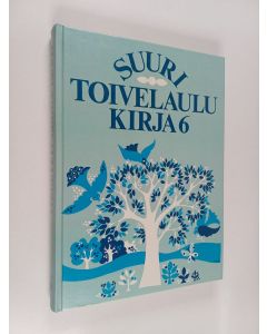 käytetty kirja Suuri toivelaulukirja 6