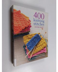 käytetty kirja 400 knitting stitches : a complete dictionary of essential stitch patterns - Four hundred knitting stitches - Complete dictionary of essential stitch patterns