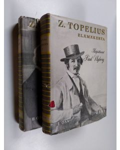 Kirjailijan Paul Nyberg käytetty kirja Z. Topelius : elämäkerrallinen kuvaus 1-2