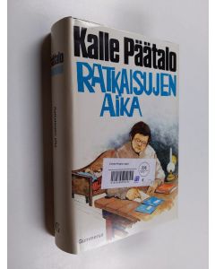 Kirjailijan Kalle Päätalo käytetty kirja Ratkaisujen aika