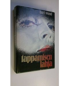 Kirjailijan Bari Wood käytetty kirja Tappamisen lahja
