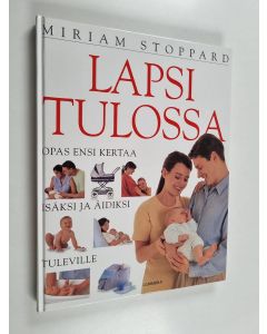 Kirjailijan Miriam Stoppard käytetty kirja Lapsi tulossa