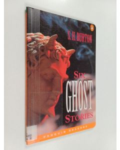Kirjailijan S. H. Burton käytetty kirja Six Ghost Stories (Penguin readers)