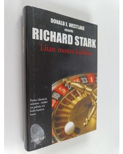 Kirjailijan Richard Stark käytetty kirja Liian monta kukkoa