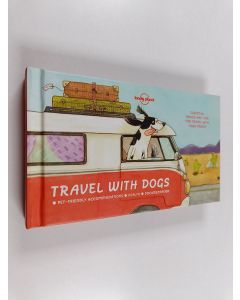 Kirjailijan Janine Eberle käytetty kirja Travel with dogs : pet-friendly accommodations, health, documentation