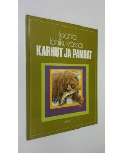 Kirjailijan Susannah Cook käytetty kirja Luonto lähikuvassa 10, Karhut ja pandat