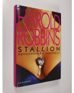 Kirjailijan Harold Robbins käytetty kirja Stallion : hevosvoimien kuningas