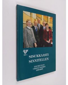 Kirjailijan Kari Valtonen käytetty kirja Sisukkaasti sinnitellen : eduskunnan urheilukerho 1995-2005