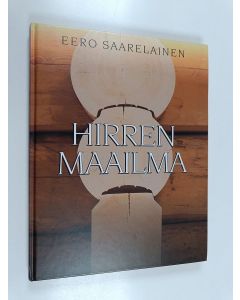 Kirjailijan Eero Saarelainen käytetty kirja Hirren maailma