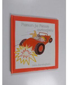 Kirjailijan John Burningham käytetty kirja Panun ja Penun autoajelu