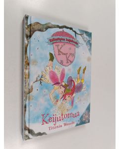 Kirjailijan Titania Woods käytetty kirja Keijutomua