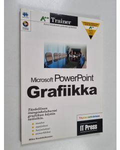 Kirjailijan Mika Keskikiikonen käytetty kirja A++ trainer; Microsoft PowerPoint 97/2000, Moduuli 6 - Grafiikka