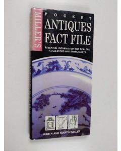 Kirjailijan Judith Miller & Martin Miller käytetty kirja Miller's Pocket Antiques Fact File - Essential Information for Dealers, Collectors, and Enthusiasts