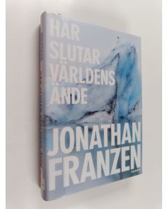 Kirjailijan Jonathan Franzen käytetty kirja Här slutar världens ände