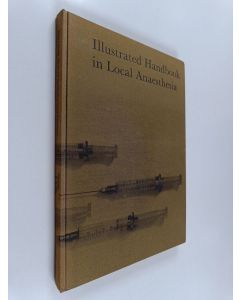 Kirjailijan Ejnar Eriksson käytetty kirja Illustrated Handbook in Local Anaesthesia
