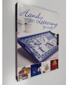 Kirjailijan Sandra Salamony käytetty kirja Hand Lettering for Crafts - A Decorative Guide from A to Z