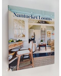 Kirjailijan Nantucket Looms käytetty kirja Nantucket Looms : A Legacy of Style