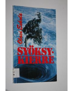 Kirjailijan Olavi Eskola käytetty kirja Syöksykierre
