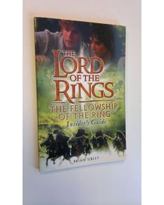 Kirjailijan Brian Sibley käytetty kirja The lord of the rings: The fellowship of the ring - insider's guide