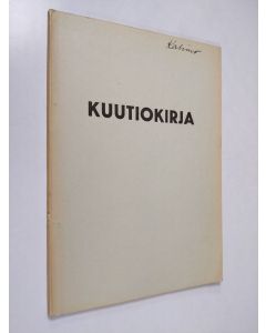 Kirjailijan F. W. Eriksson käytetty kirja Kuutiokirja : taulukoita sahatun, veistetyn ja pyöreän puutavaran muuttamiseksi juoksujaloista kuutiojaloiksi sekä tukkien hinnoittelu eri kuutiojalkahintojen mukaan