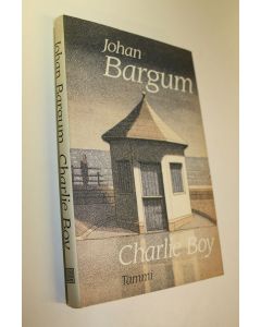 Kirjailijan Johan Bargum käytetty kirja Charlie boy : novelleja