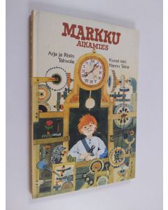 Kirjailijan Arja Tahvola käytetty kirja Markku aikamies