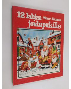 Kirjailijan Mauri Kunnas käytetty kirja 12 lahjaa joulupukille