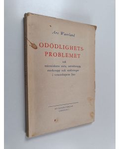 Kirjailijan Alf Ahlberg käytetty kirja Odödlighetsproblemet