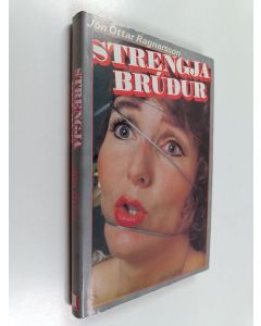Kirjailijan Jón óttar Ragnarsson käytetty kirja Strengjabrudur