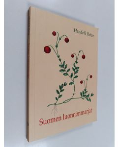 Kirjailijan Hendrik Relve käytetty kirja Suomen luonnonmarjat