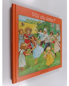 Kirjailijan Ingela Davidson käytetty kirja Vill du leka? : Alla slags lekar, sång- och danslekar
