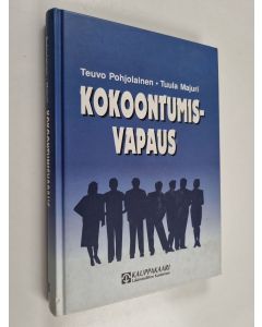 Kirjailijan Teuvo Pohjolainen käytetty kirja Kokoontumisvapaus