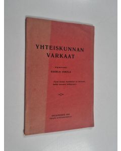 Kirjailijan Kaarlo Uskela käytetty kirja Yhteiskunnan varkaat