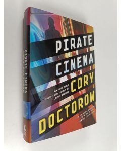 Kirjailijan Cory Doctorow käytetty kirja Pirate Cinema