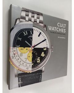 Kirjailijan Michael Balfour käytetty kirja Cult watches the world's enduring classics
