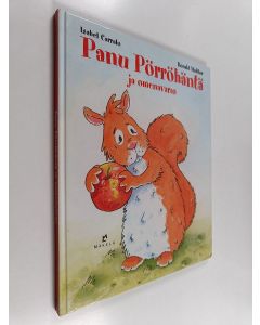 Kirjailijan Isabel Carralo käytetty kirja Panu Pörröhäntä ja omenavaras