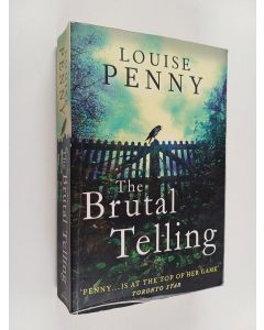 Kirjailijan Louise Penny käytetty kirja The brutal telling : a chief inspector Gamache mystery - Chief inspector Gamache mystery
